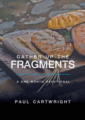 Gather Up the Fragments (Paperback)