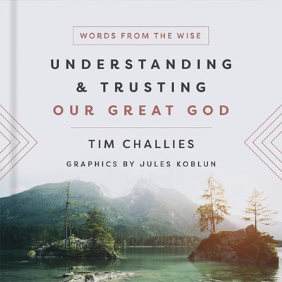 Understanding and Trusting Our Great God (Hard Cover)