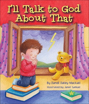 I'Ll Talk To God About That (Hard Cover)