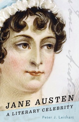 Jane Austen: A Literary Celebrity (Paperback)