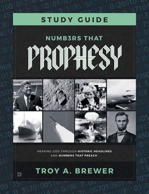 Numbers That Prophesy Study Guide (Paperback)