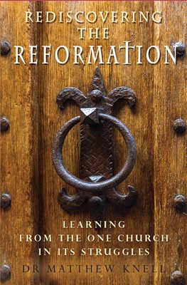 Rediscovering the Reformation (Paperback)