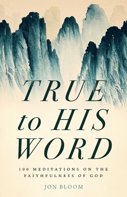True to His Word (Hard Cover)