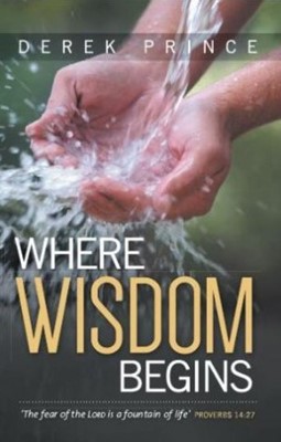 Where Wisdom Begins (Paperback)