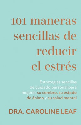 101 maneras sencillas de reducir el estrés (Paperback)