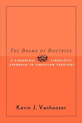 The Drama of Doctrine (Paperback)