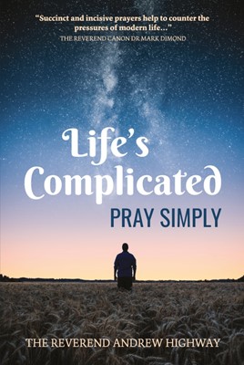Life's Complicated - Pray Simply (Paperback)