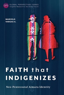 Faith That Indigenizes (Paperback)
