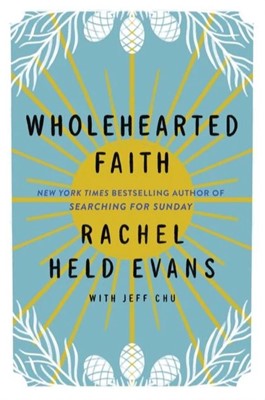 Wholehearted Faith (Hard Cover)