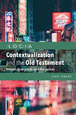 Contextualization and the Old Testament (Paperback)