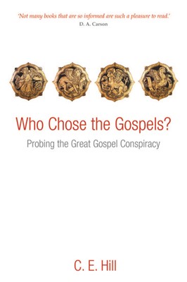 Who Chose the Gospels? (Paperback)