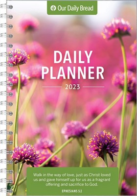 2023 Our Daily Bread Daily Planner (Spiral Bound)