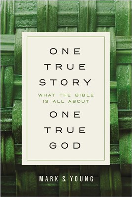 One True Story, One True God (Paperback)
