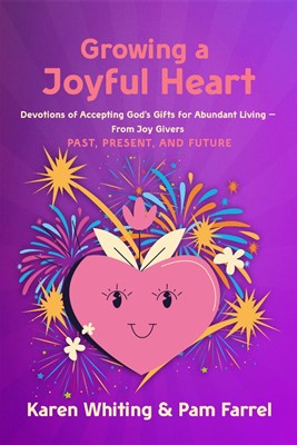 Growing a Joyful Heart (Paperback)