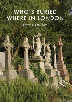 Who's Buried Where in London (Paperback)