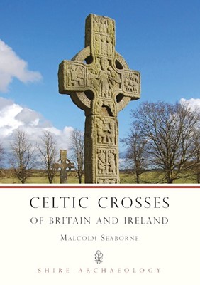 Celtic Crosses of Britain and Ireland (Paperback)