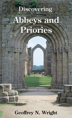 Discovering Abbeys and Priories (Paperback)