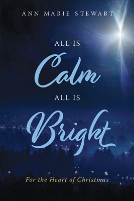 All is Calm All is Bright (Paperback)