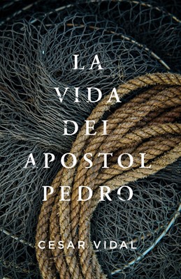 La vida del Apóstol Pedro (Peter the Galilean) (Paperback)