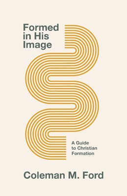 Formed in His Image (Paperback)