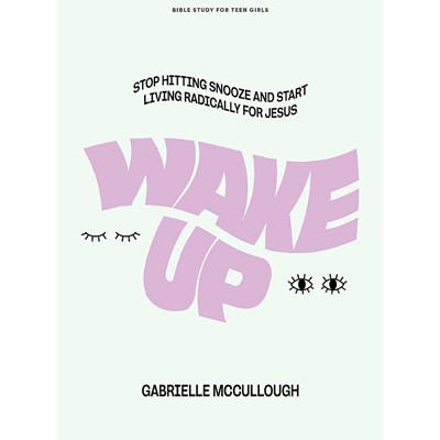 Wake Up Teen Girls' Bible Study Book (Paperback)