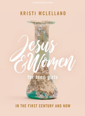 Jesus and Women Teen Girls' Bible Study Book (Paperback)