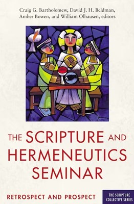 The Scriptures and Hermeneutics Seminar (Paperback)