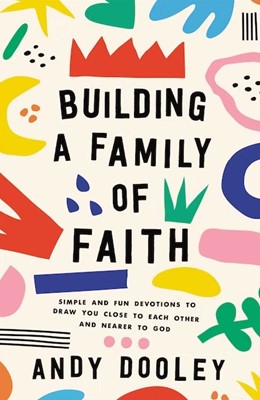 Building a Family of Faith (Paperback)