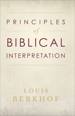 Principles of Biblical Interpretation (Paperback)