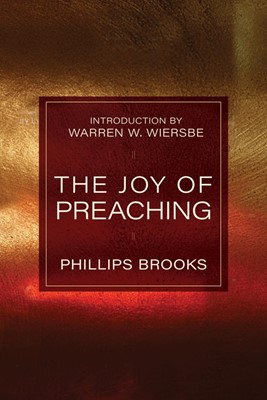 The Joy of Preaching (Paperback)