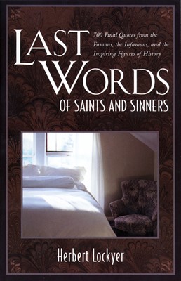Last Words of Saints and Sinners (Paperback)