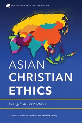 Asian Christian Ethics (Paperback)