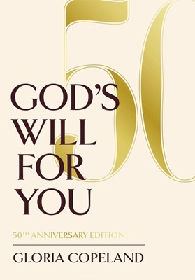 God's Will for You, 50th Anniversary Edition (Hard Cover)