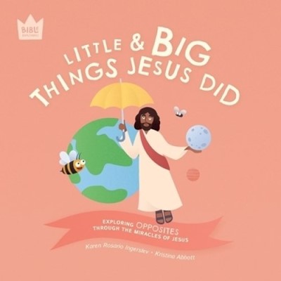 Bible Explorers: Little & Big, Things Jesus Did (Paperback)