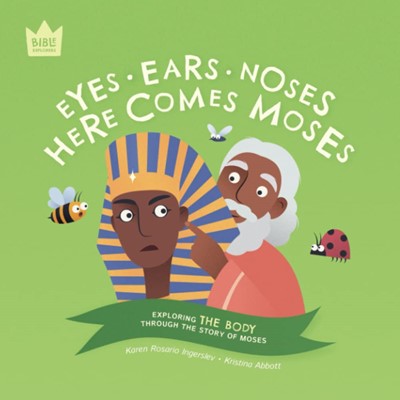 Bible Explorers: Eyes Ears Noses, Here Comes Moses (Paperback)