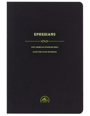 NASB Scripture Study Notebook: Ephesians (Paperback)