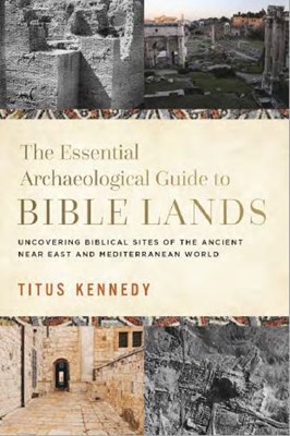 Archaeological Guide to Bible Lands, An (Paperback)