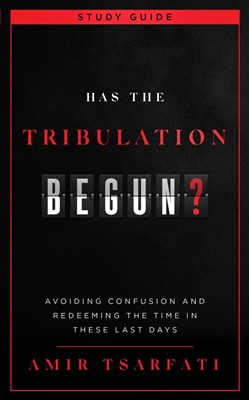 Has the Tribulation Begun? Study Guide (Paperback)