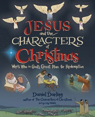 Jesus and the Characters of Christmas (Hard Cover)