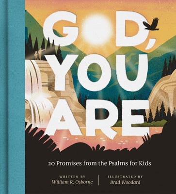 God, You Are (Hard Cover)