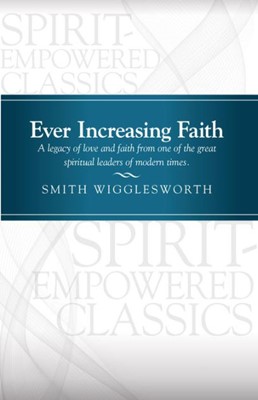 Ever Increasing Faith (Paperback)