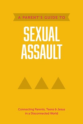 Parent’s Guide to Sexual Assault, A (Paperback)