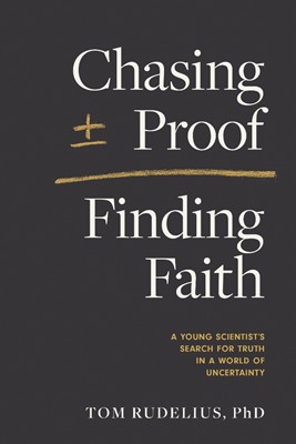 Chasing Proof, Finding Faith (Paperback)