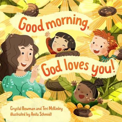 Good Morning, God Loves You (Board Book)
