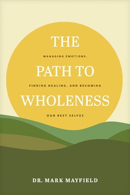 The Path to Wholeness (Paperback)