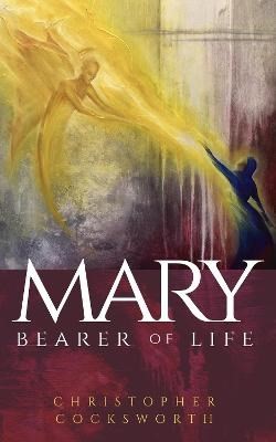 Mary, Bearer of Life (Paperback)