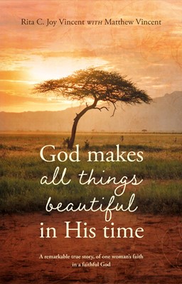 God Makes All Things Beautiful in his Time (Paperback)