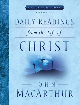 Daily Readings From the Life of Christ, Volume 2 (Paperback)