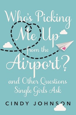 Who's Picking Me Up From The Airport? (Paperback)