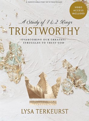 Trustworthy: Bible Study Book with Video Access (Paperback)